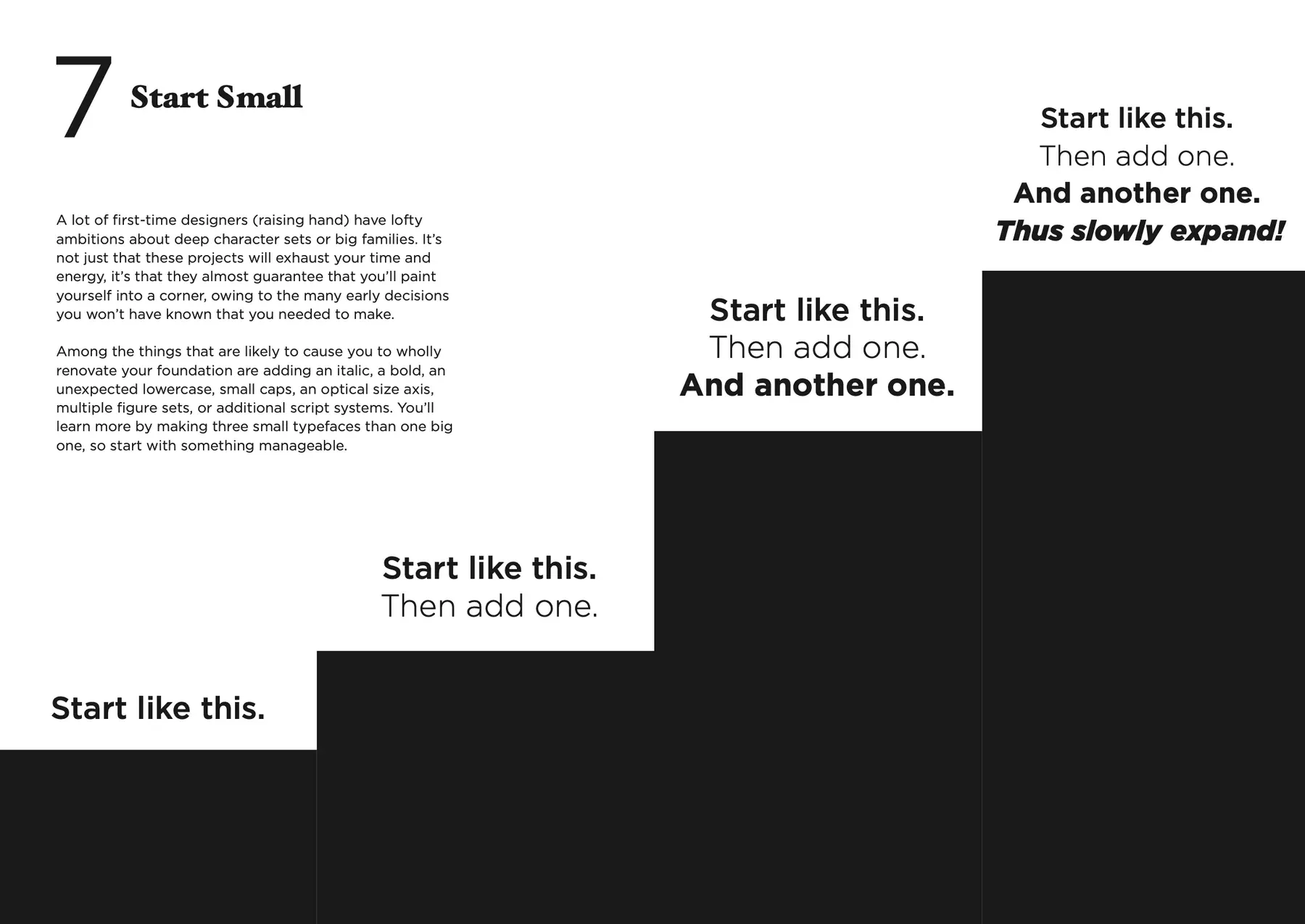 Spread seven, Start Small